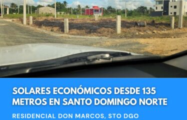 COMPRA TU SOLAR EN SANTO DOMINGO NORTE DESDE 135 MT² CON FACILIDADES